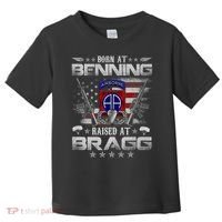 82nd Airborne Division Born At Ft Benning Raised Fort Bragg Toddler T-Shirt thumb 0