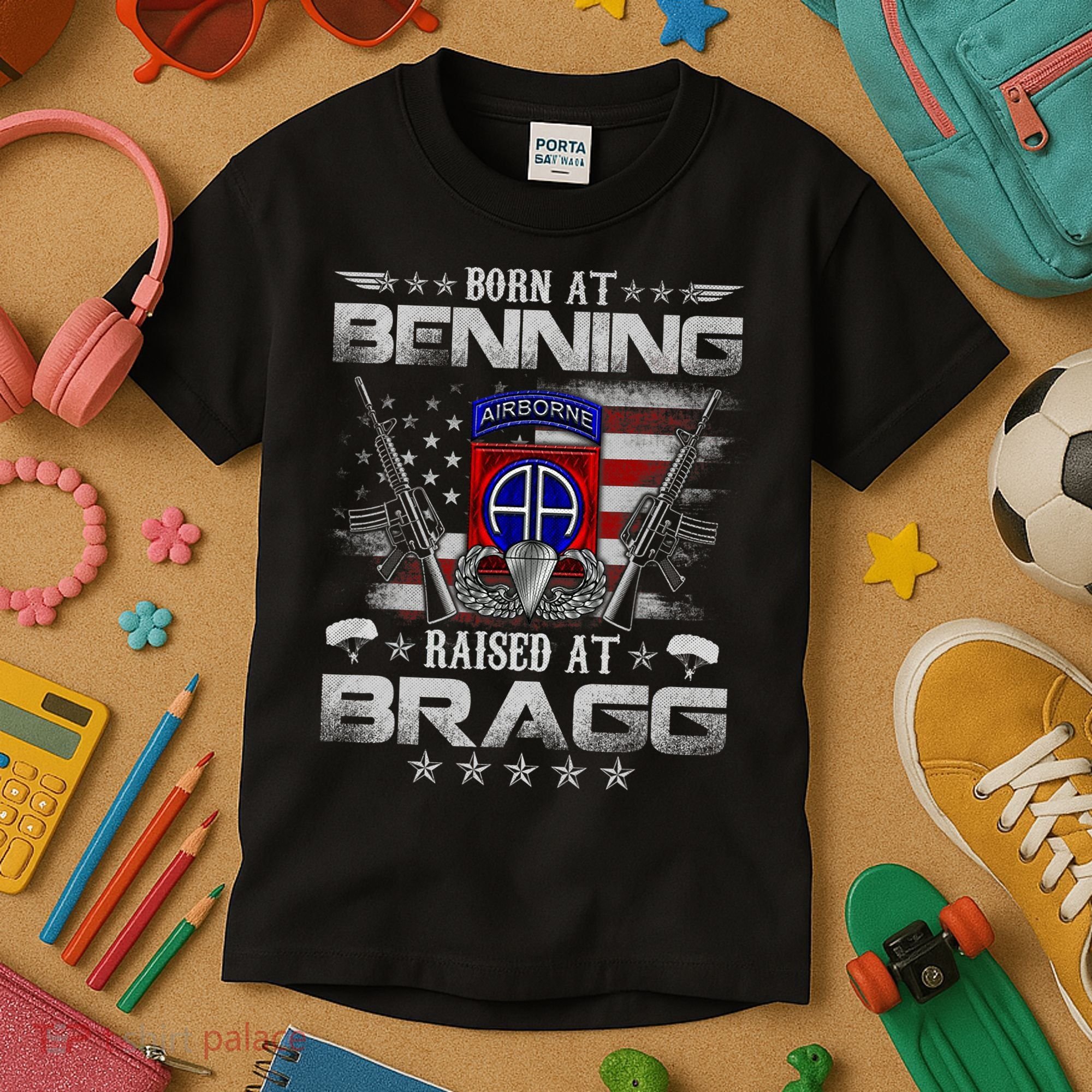 82nd Airborne Division Born At Ft Benning Raised Fort Bragg Kids T-Shirt