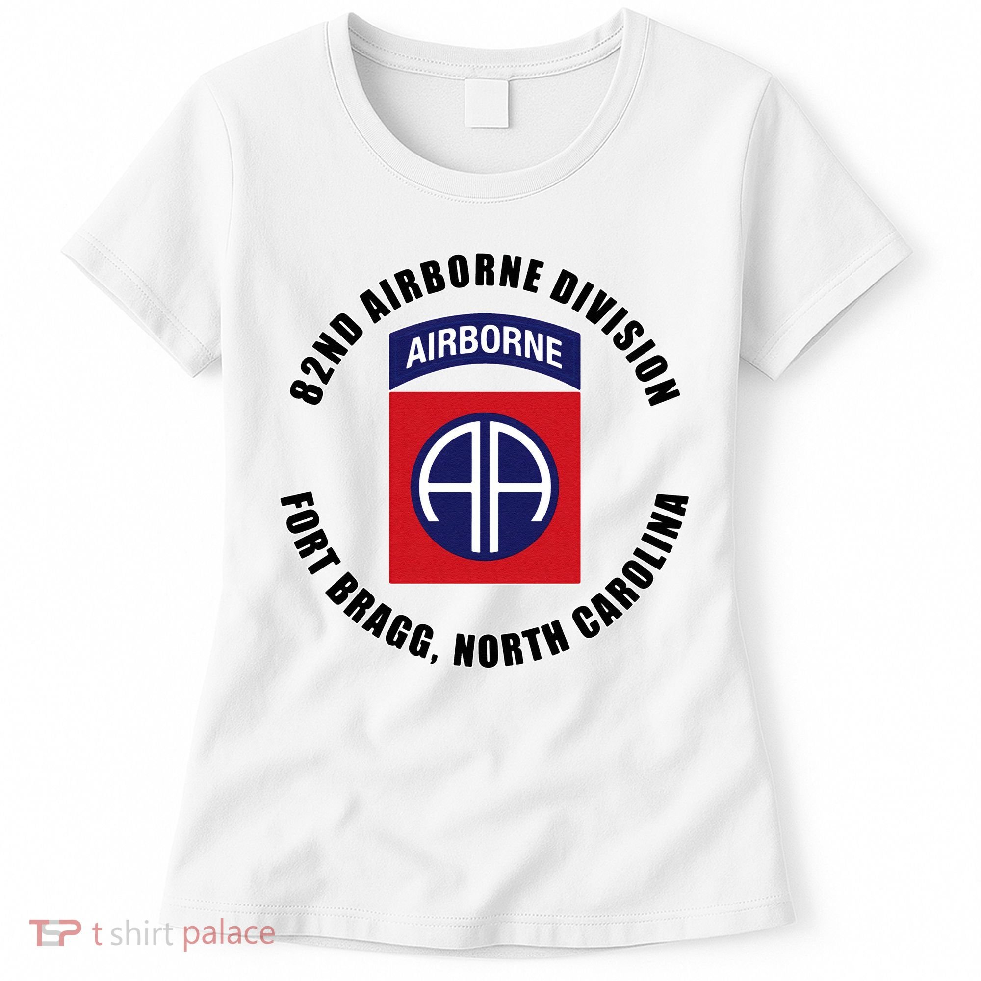 82nd Airborne Division Fort Bragg Military Women's T-Shirt