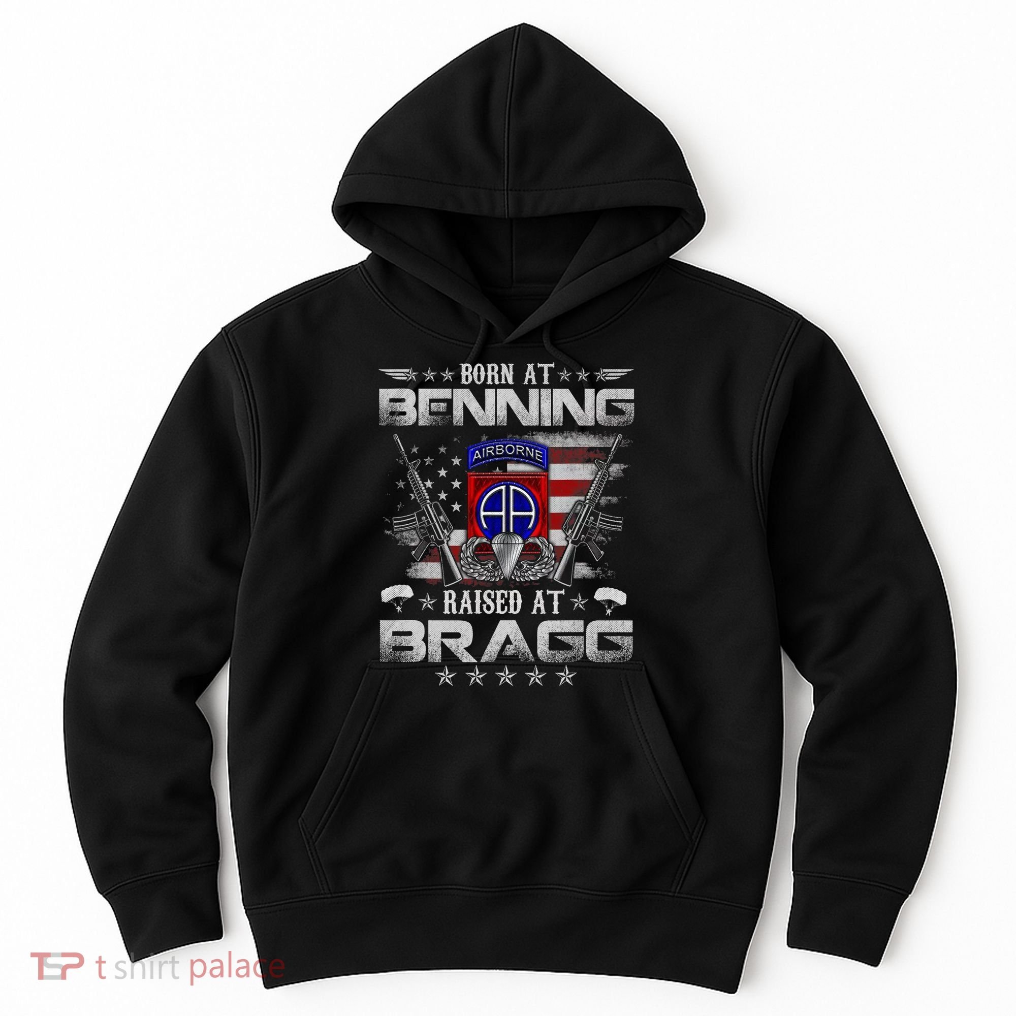 82nd Airborne Division Born At Ft Benning Raised Fort Bragg Hoodie
