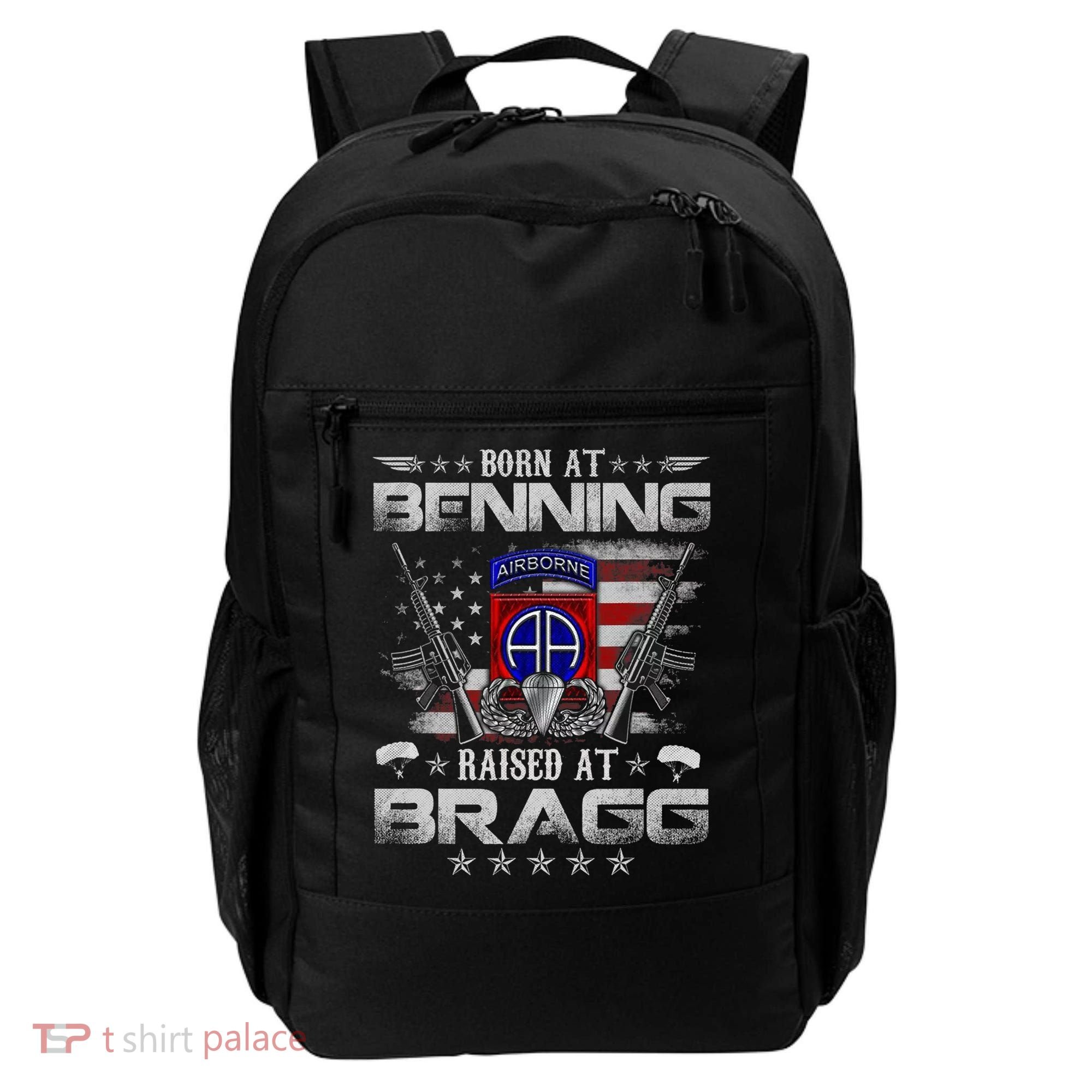 82nd Airborne Division Born At Ft Benning Raised Fort Bragg Backpack