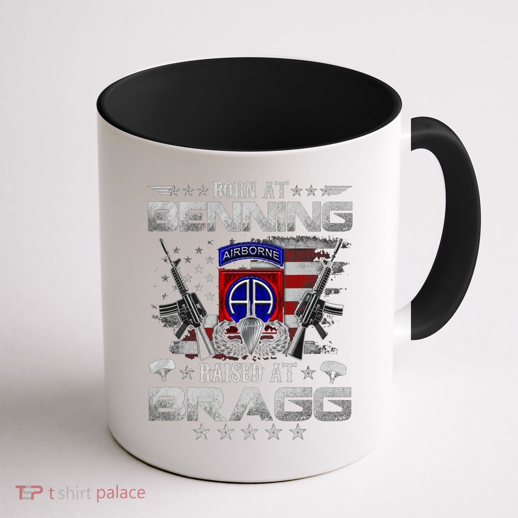 82nd Airborne Division Born At Ft Benning Raised Fort Bragg Coffee Mug