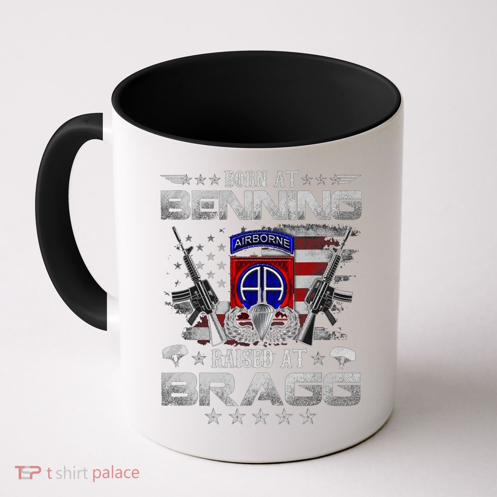 82nd Airborne Division Born At Ft Benning Raised Fort Bragg Coffee Mug