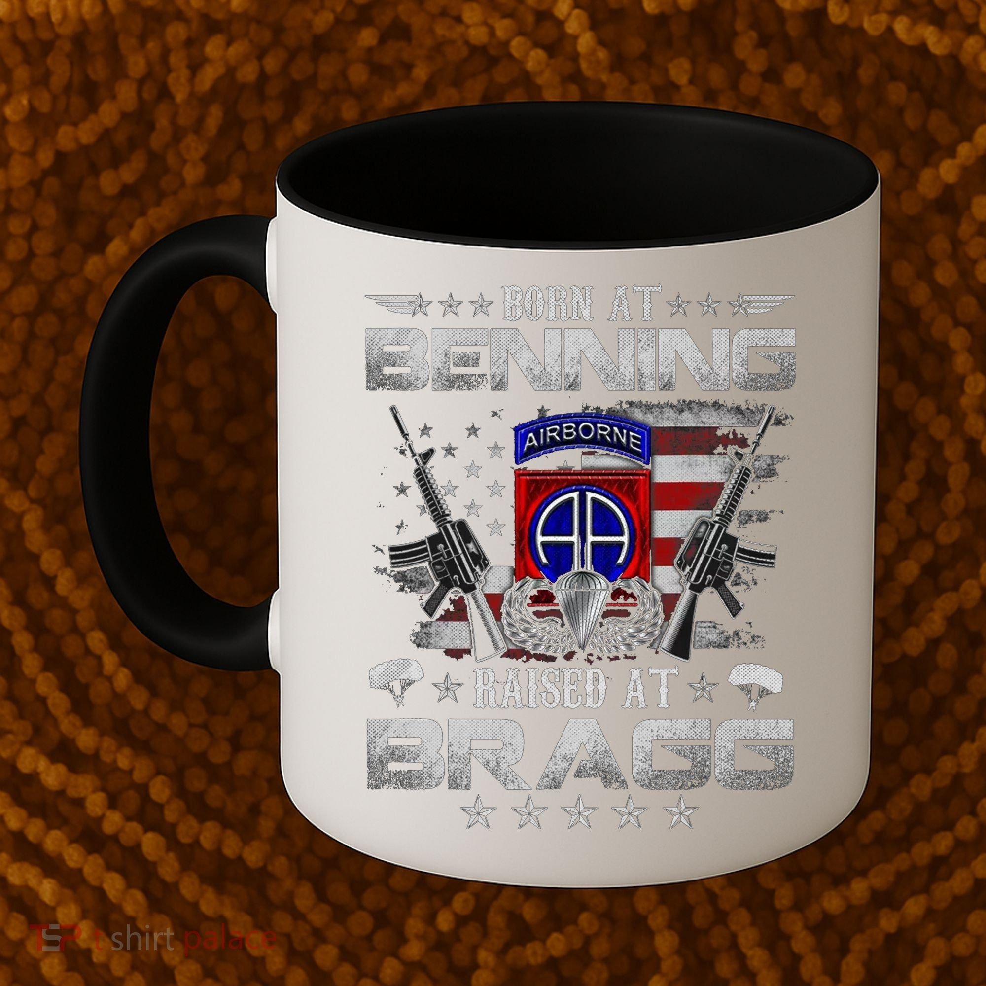 82nd Airborne Division Born At Ft Benning Raised Fort Bragg Coffee Mug