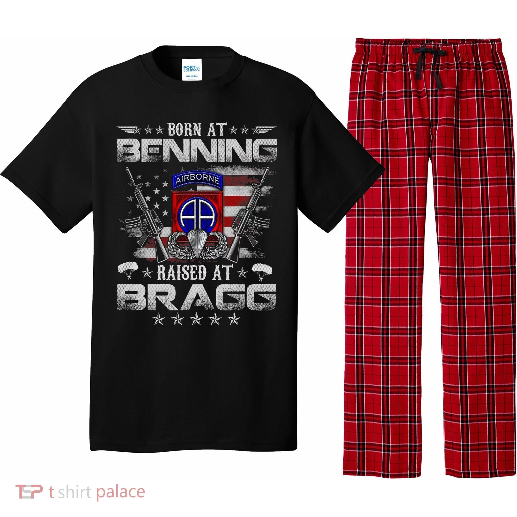 82nd Airborne Division Born At Ft Benning Raised Fort Bragg Pajama Set