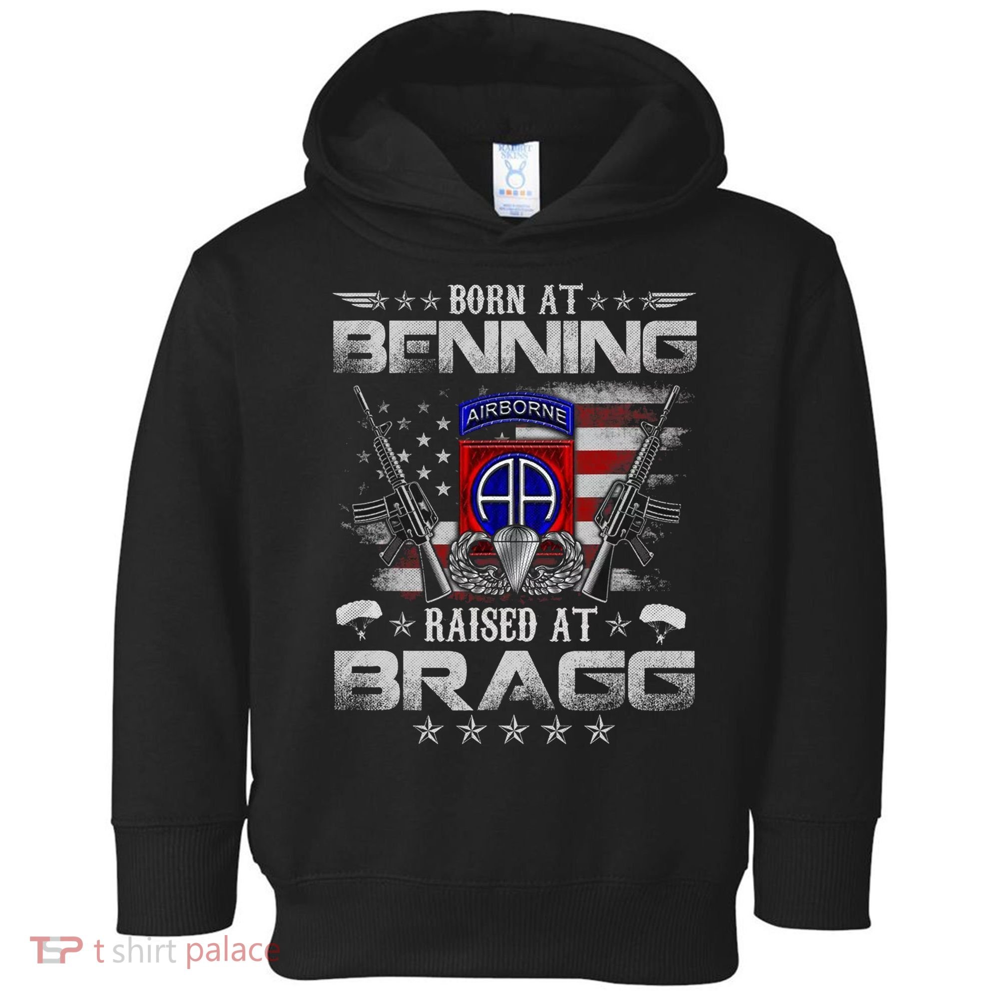82nd Airborne Division Born At Ft Benning Raised Fort Bragg Toddler Hoodie