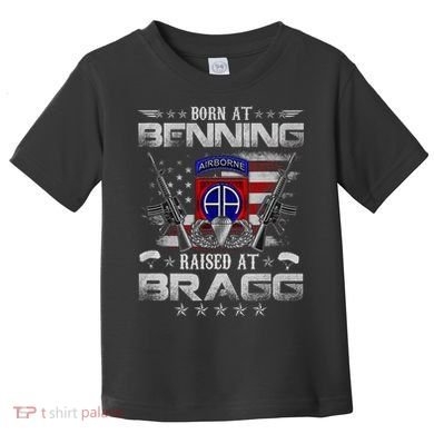 82nd Airborne Division Born At Ft Benning Raised Fort Bragg Toddler T-Shirt