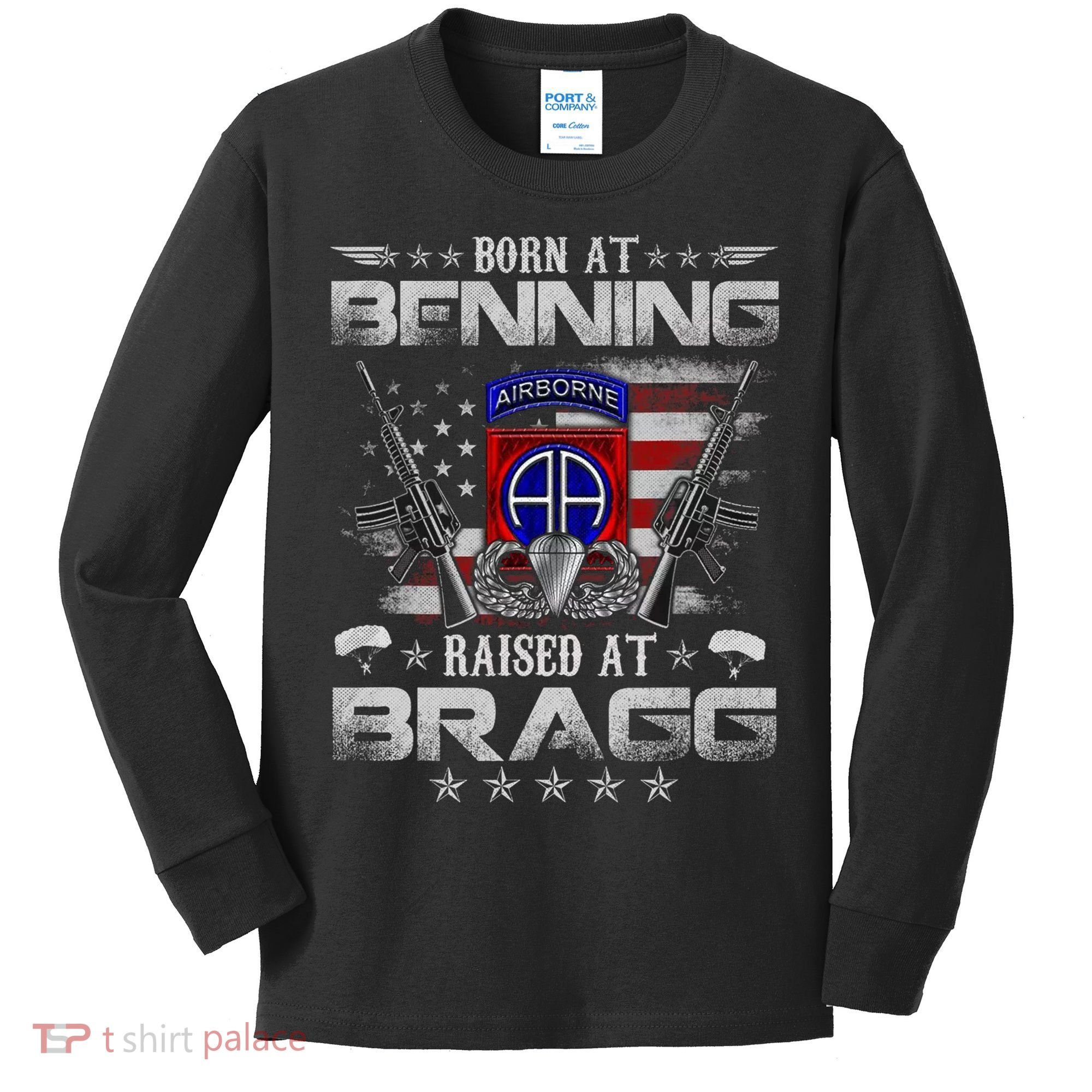 82nd Airborne Division Born At Ft Benning Raised Fort Bragg Kids Long Sleeve Shirt