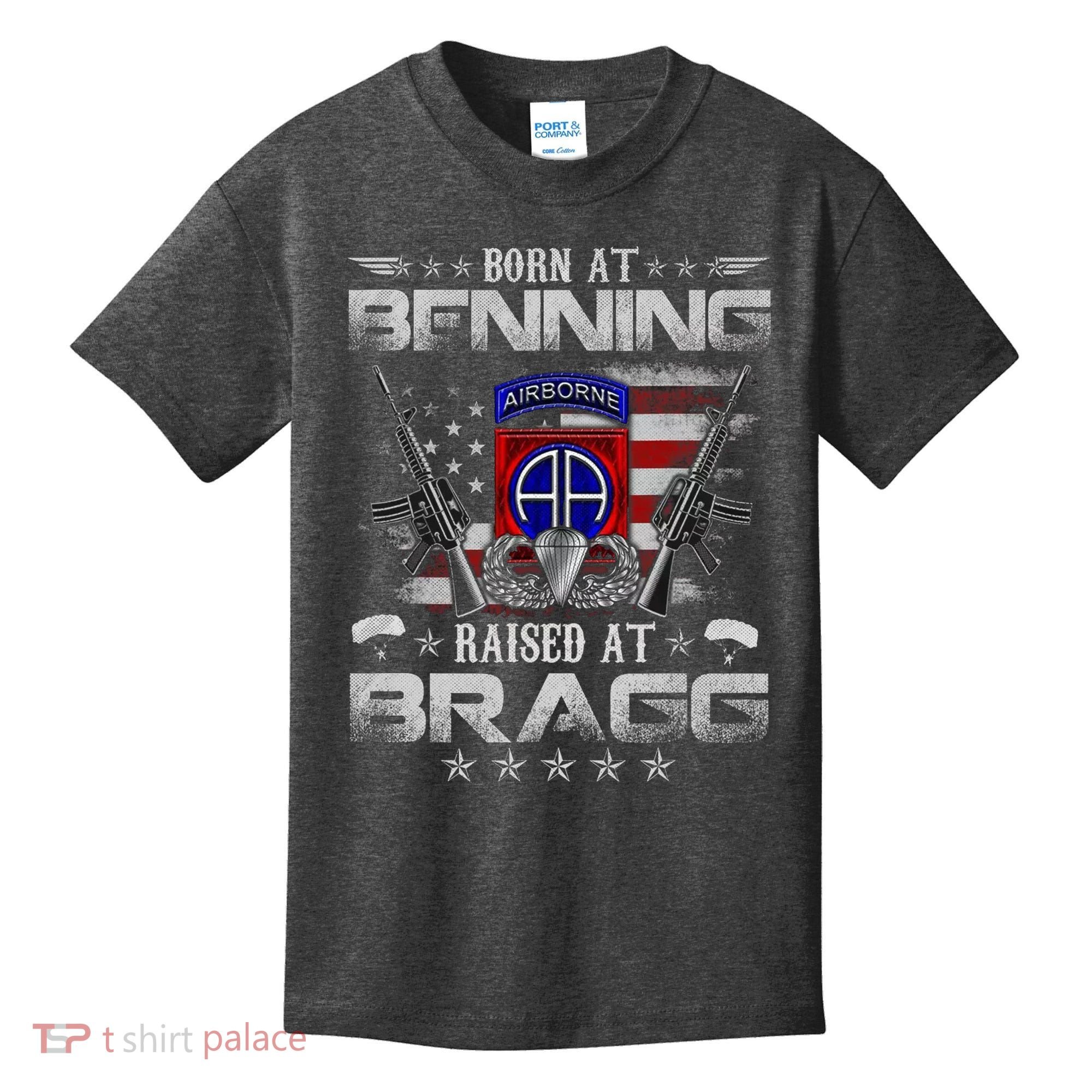 82nd Airborne Division Born At Ft Benning Raised Fort Bragg Kids T-Shirt