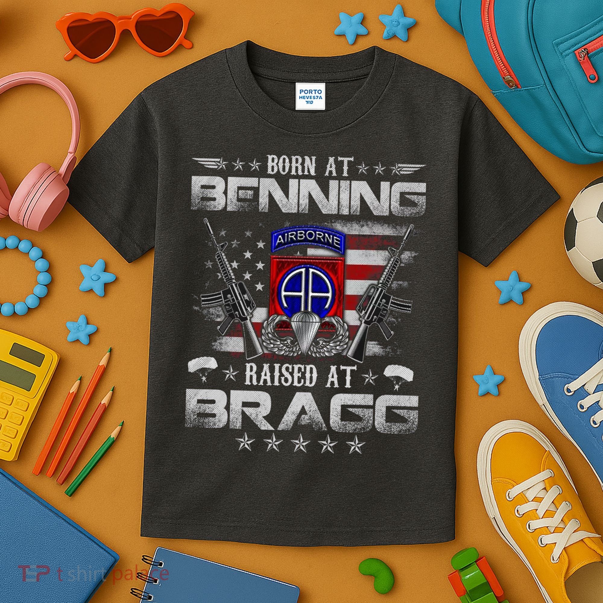 82nd Airborne Division Born At Ft Benning Raised Fort Bragg Kids T-Shirt