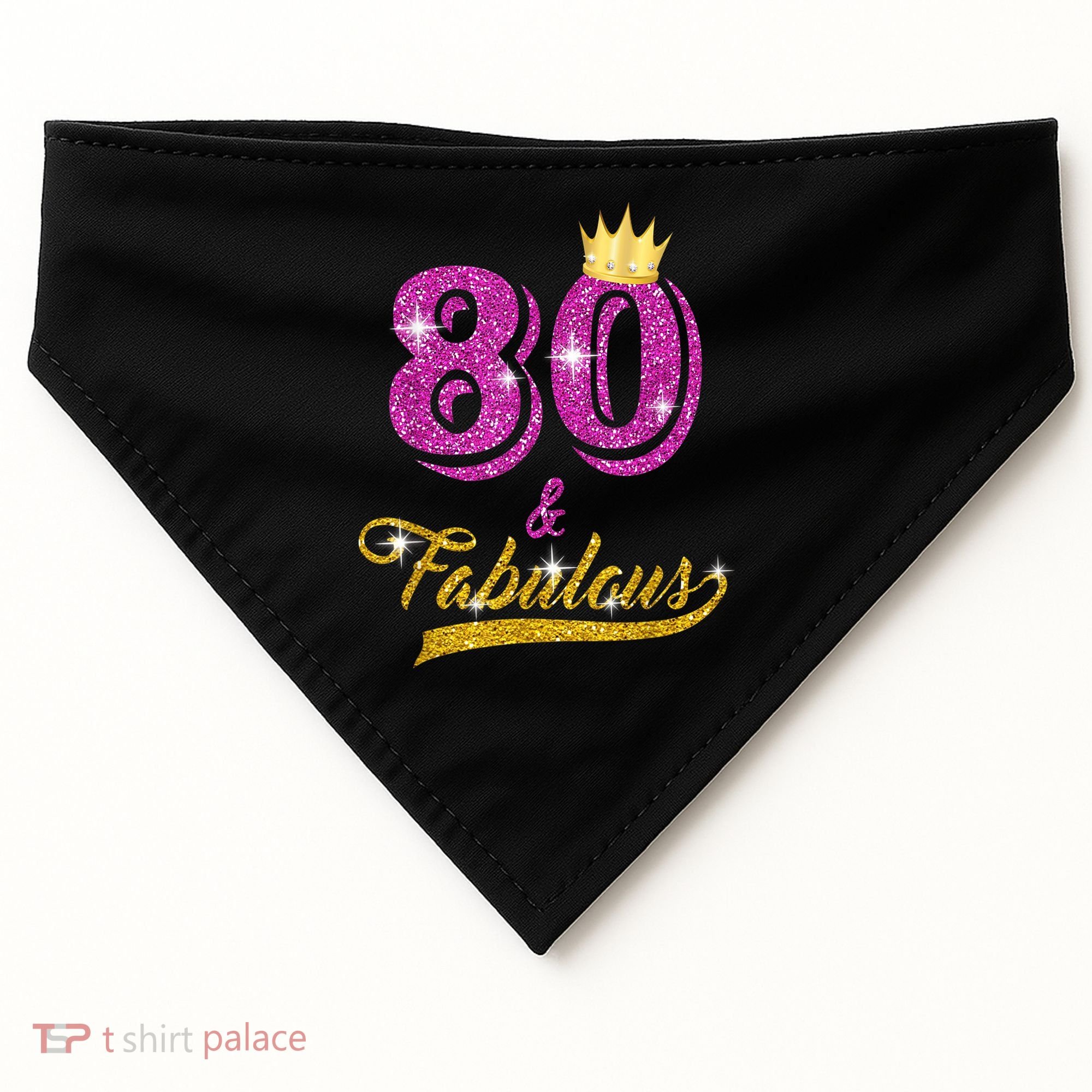 80 and Fabulous 80 yrs old B-day 80th Birthday Gift shirt USA-Made Doggie Bandana
