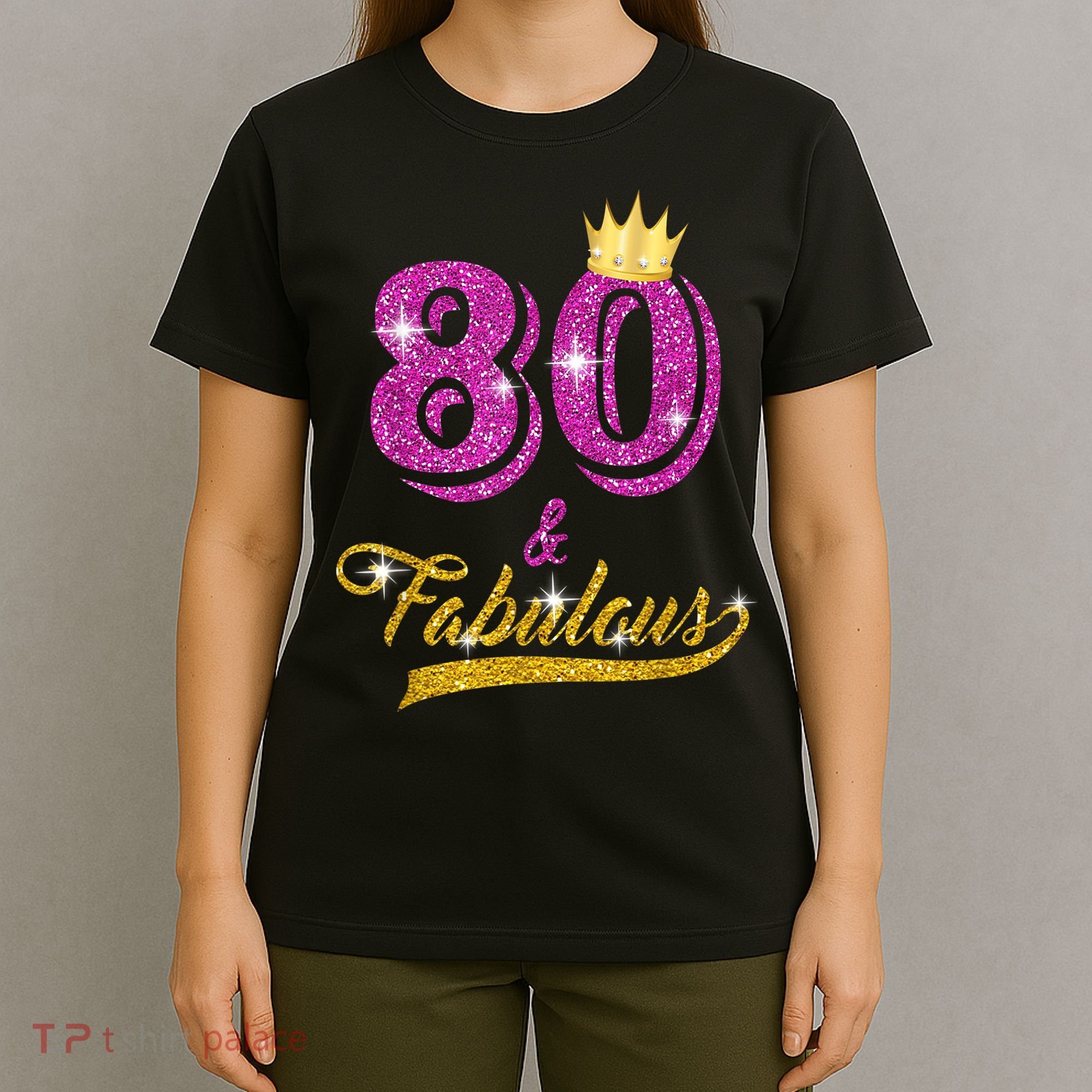 80 and Fabulous 80 yrs old B-day 80th Birthday Gift shirt T-Shirt