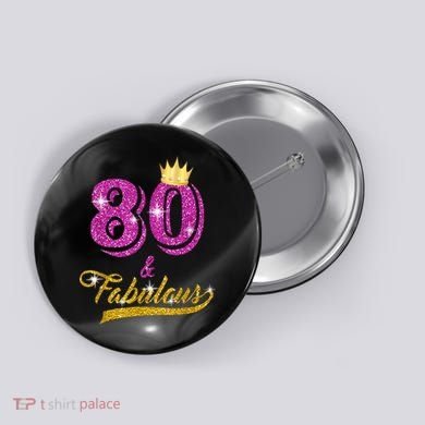80 and Fabulous 80 yrs old B-day 80th Birthday Gift shirt Button