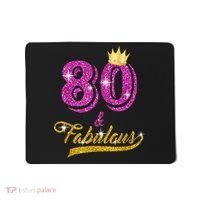 80 and Fabulous 80 yrs old B-day 80th Birthday Gift shirt Mousepad thumb 0