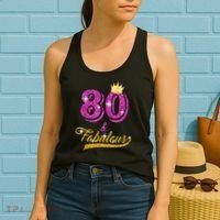 80 and Fabulous 80 yrs old B-day 80th Birthday Gift shirt Women's Tank Top thumb 2