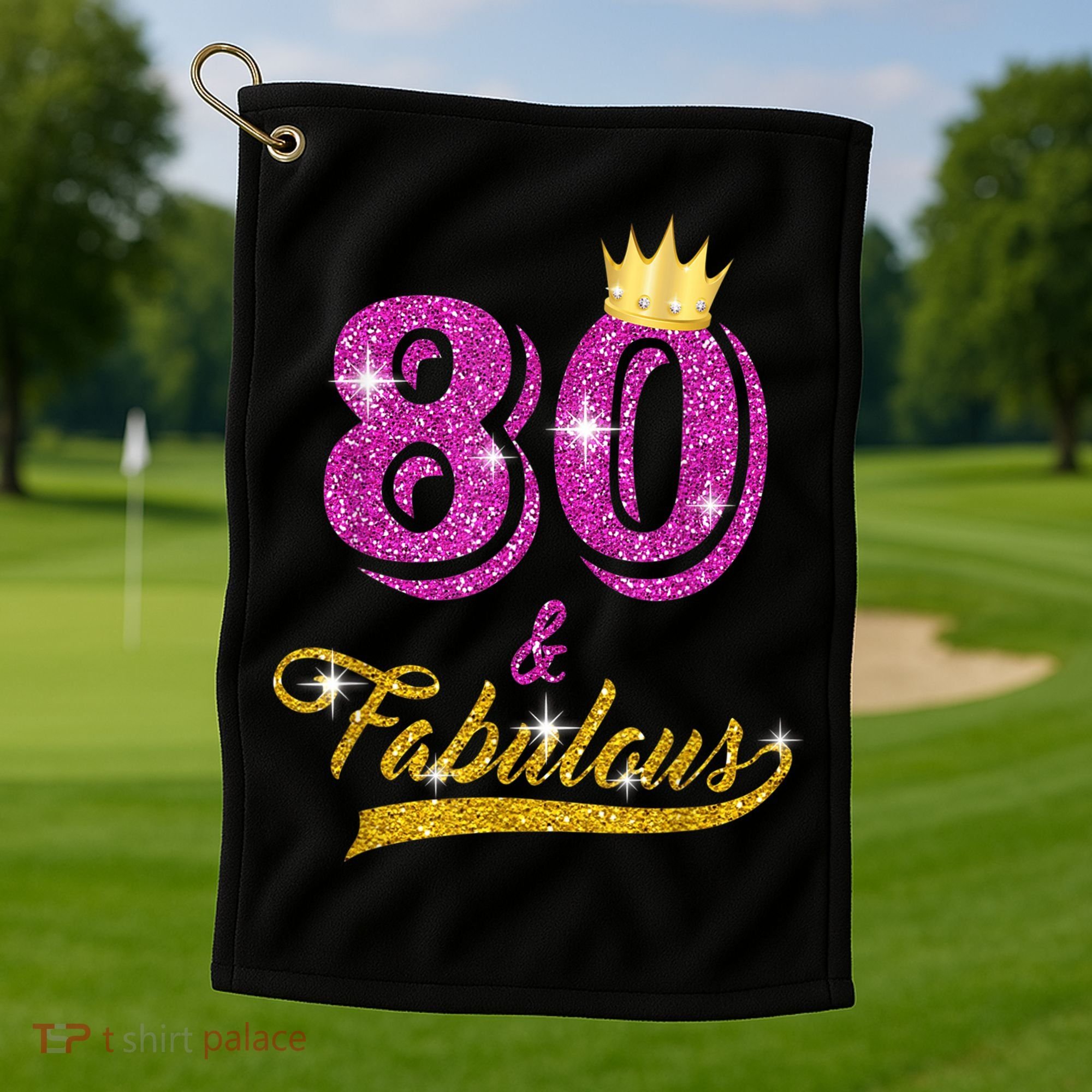 80 and Fabulous 80 yrs old B-day 80th Birthday Gift shirt Golf Towel