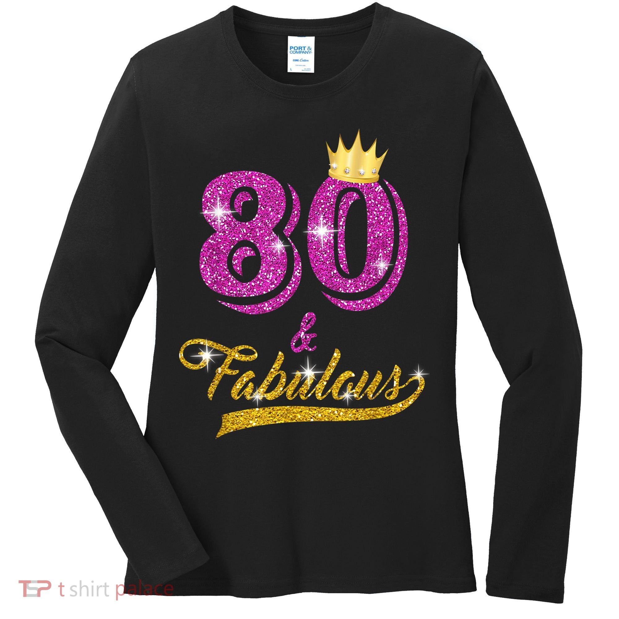 80 and Fabulous 80 yrs old B-day 80th Birthday Gift shirt Women's Long Sleeve Shirt