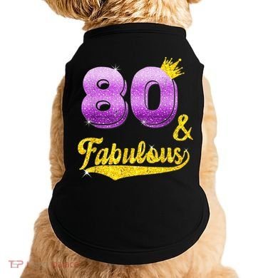 80 and fabulous - 80 years old Gift - 80th Birthday Doggie Tank