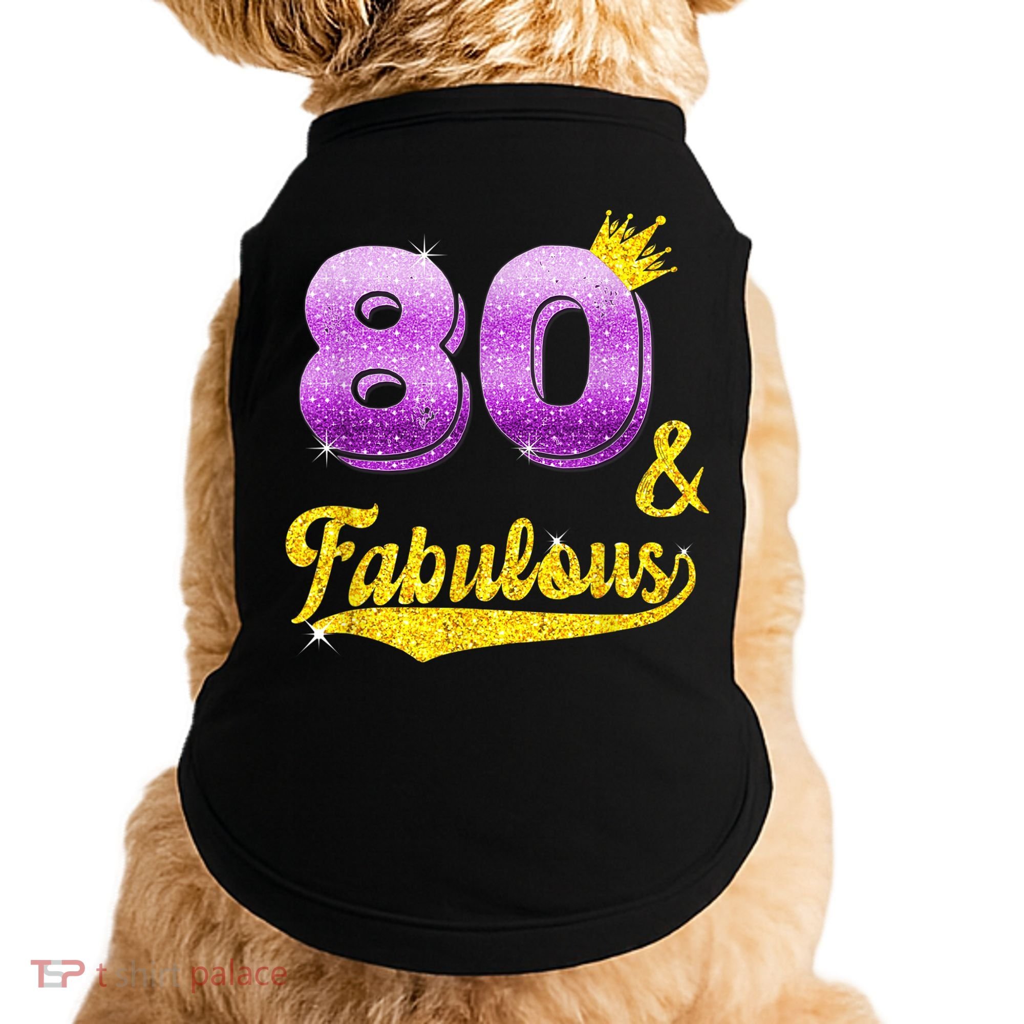 80 and fabulous - 80 years old Gift - 80th Birthday Doggie Tank