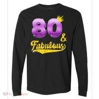 80 and fabulous - 80 years old Gift - 80th Birthday Comfort Colors Heavyweight Long Sleeve T-Shirt thumb 0