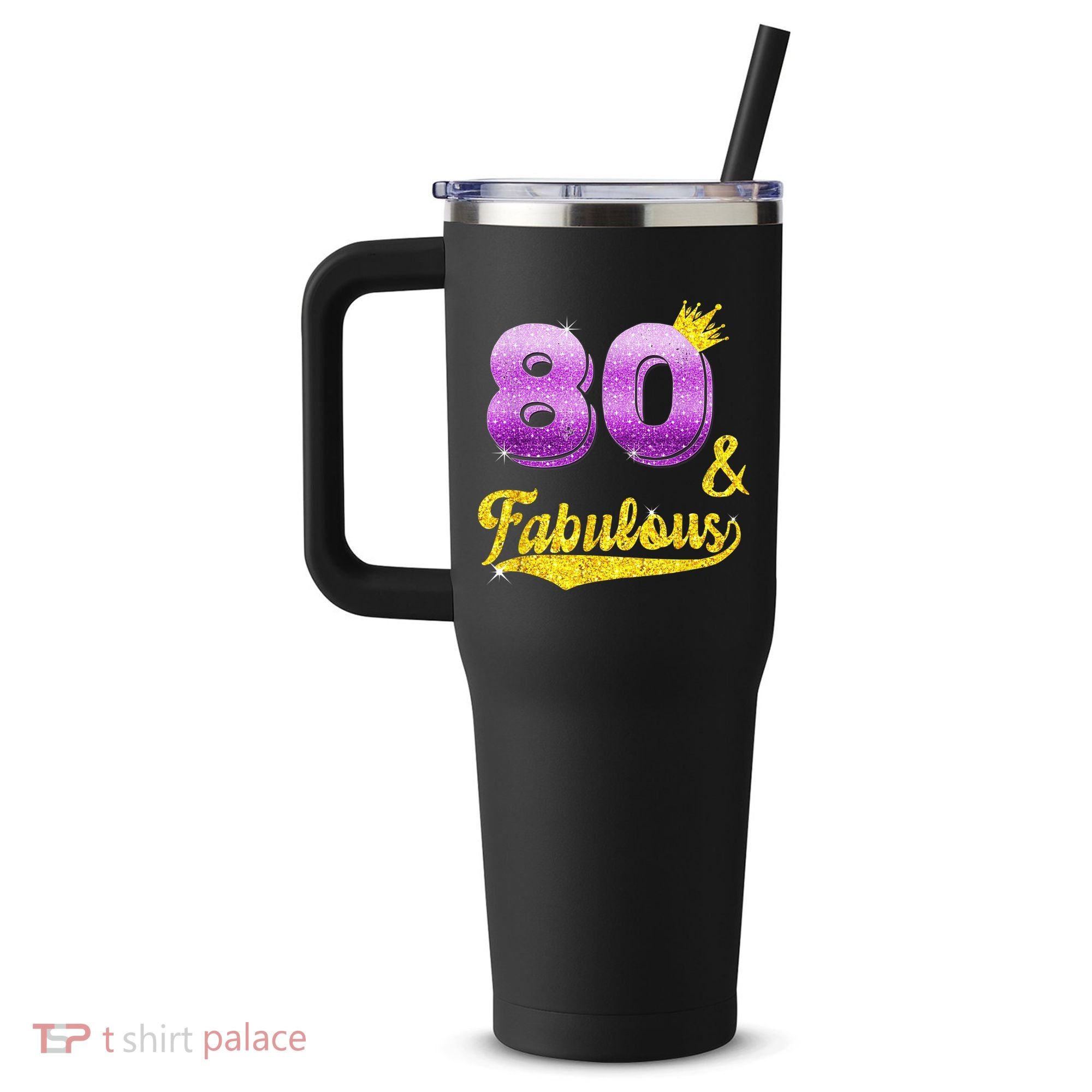 80 and fabulous - 80 years old Gift - 80th Birthday 40oz Vacuum Insulated Stainless Steel Travel Tumbler