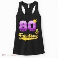 80 and fabulous - 80 years old Gift - 80th Birthday Women's Tank Top thumb 0