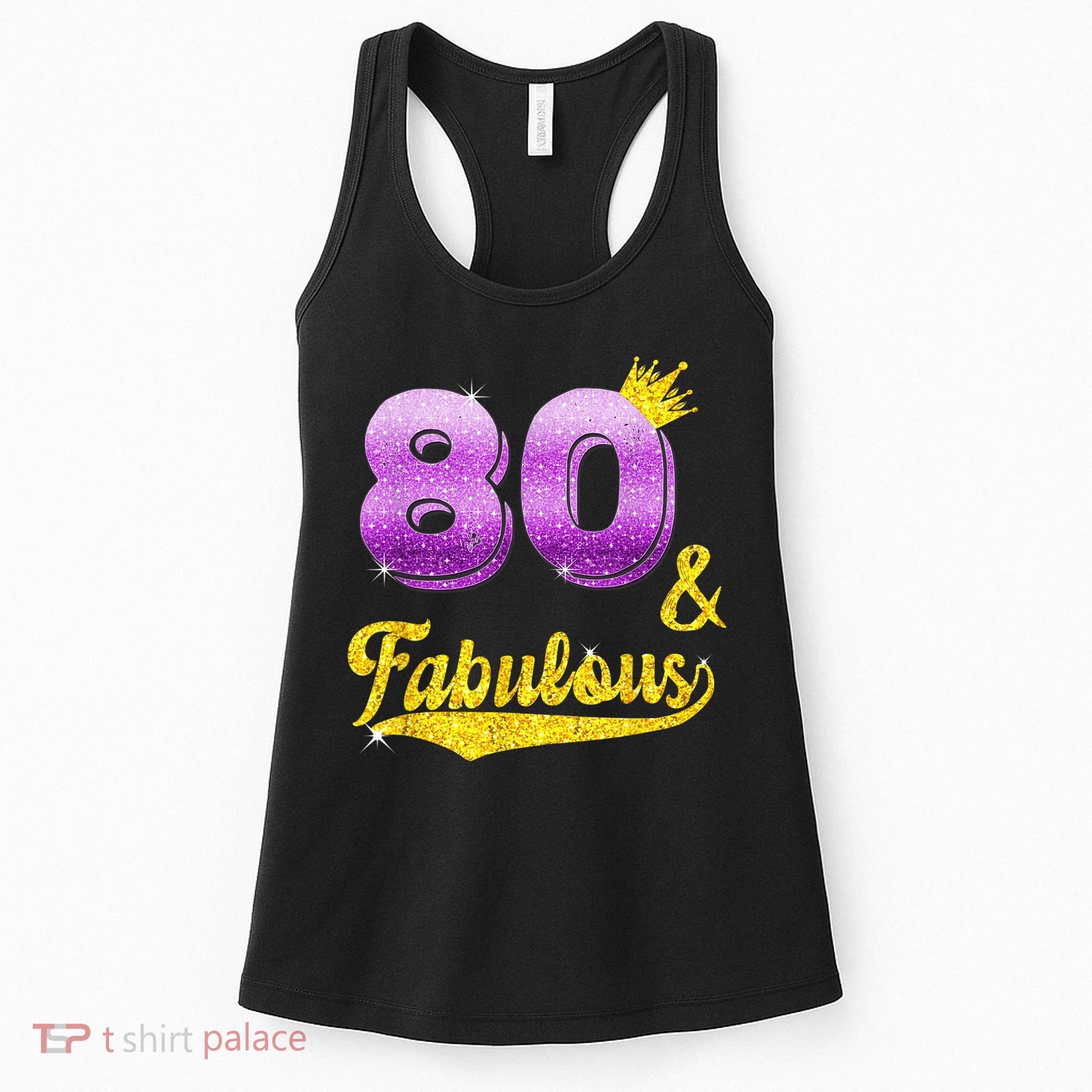 80 and fabulous - 80 years old Gift - 80th Birthday Women's Tank Top
