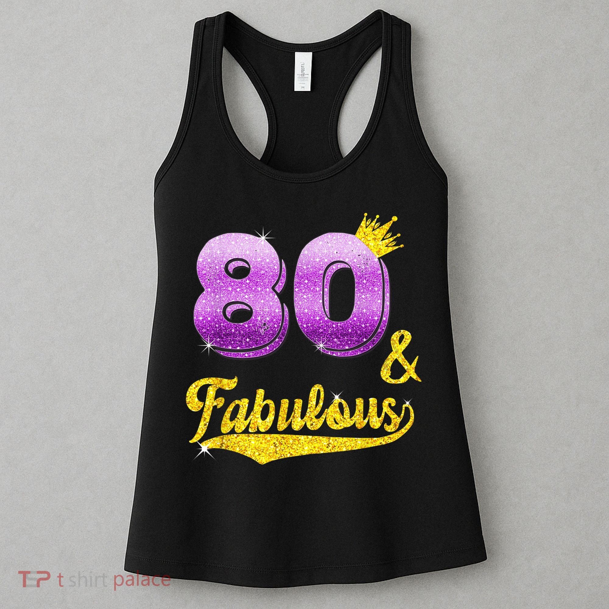 80 and fabulous - 80 years old Gift - 80th Birthday Women's Tank Top