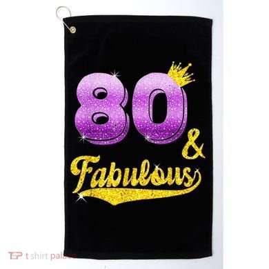80 and fabulous - 80 years old Gift - 80th Birthday Golf Towel