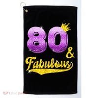 80 and fabulous - 80 years old Gift - 80th Birthday Golf Towel thumb 0
