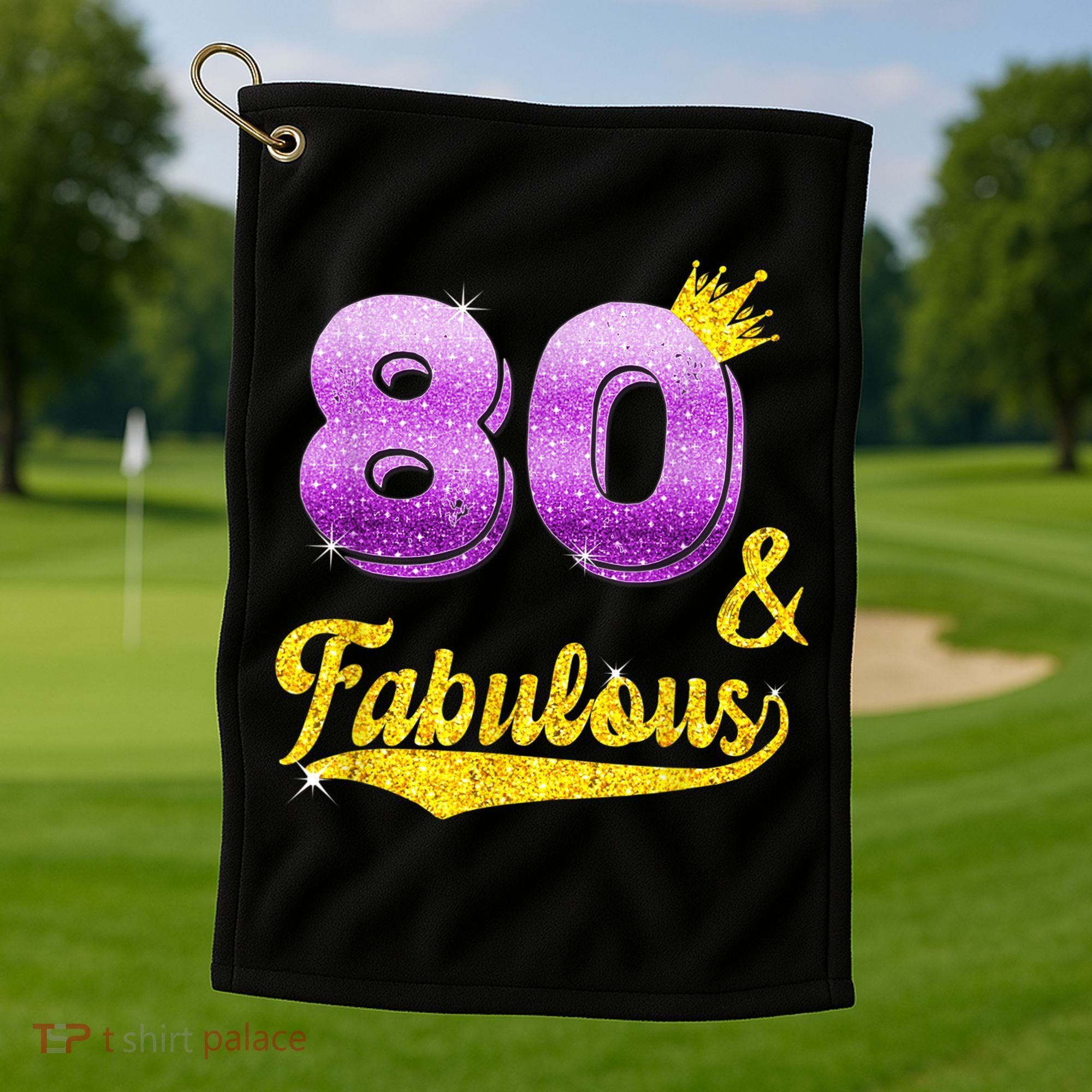 80 and fabulous - 80 years old Gift - 80th Birthday Golf Towel