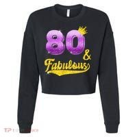 80 and fabulous - 80 years old Gift - 80th Birthday Cropped Pullover Crew thumb 0