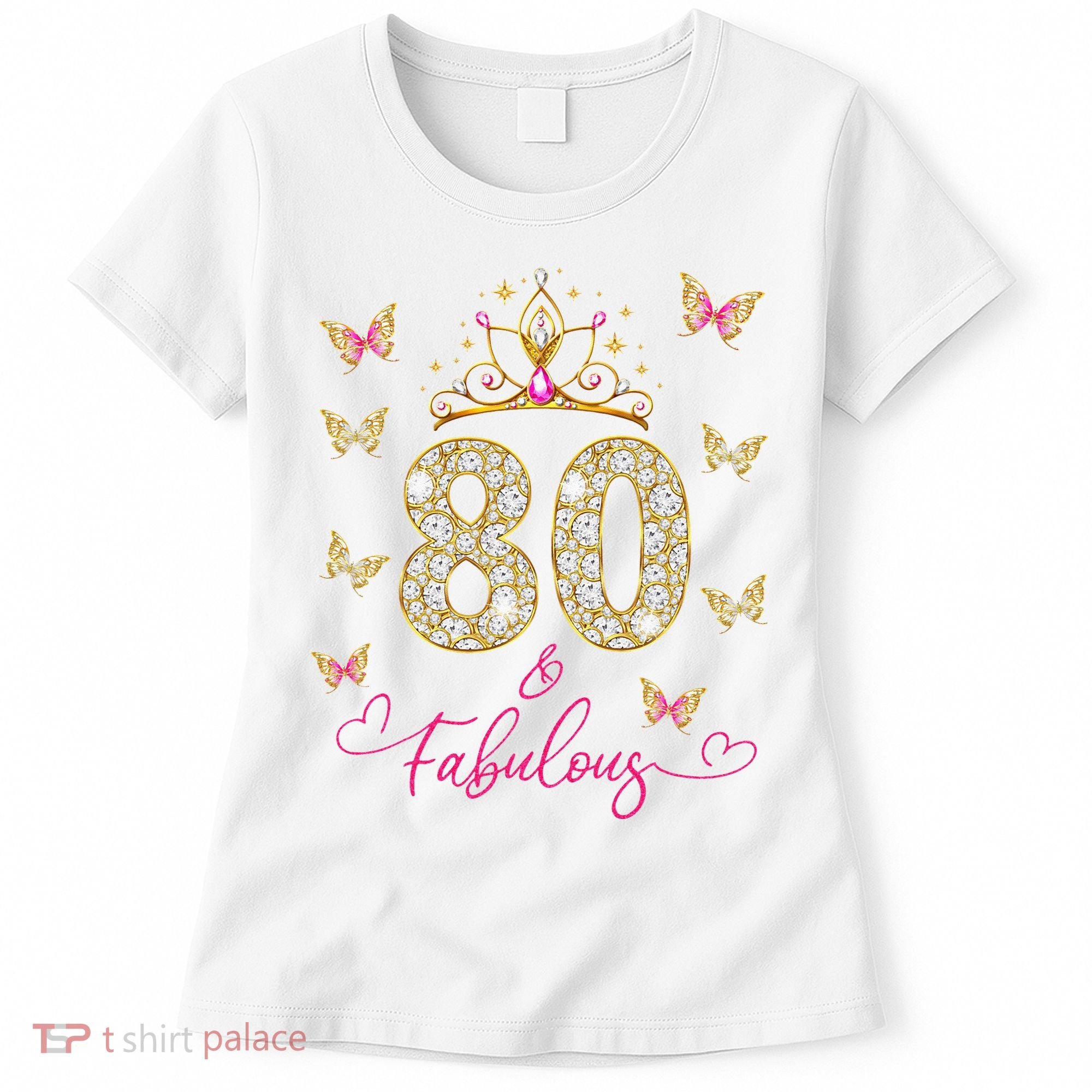 80 And Fabulous 80 Years Old Women 80th Birthday Women's T-Shirt