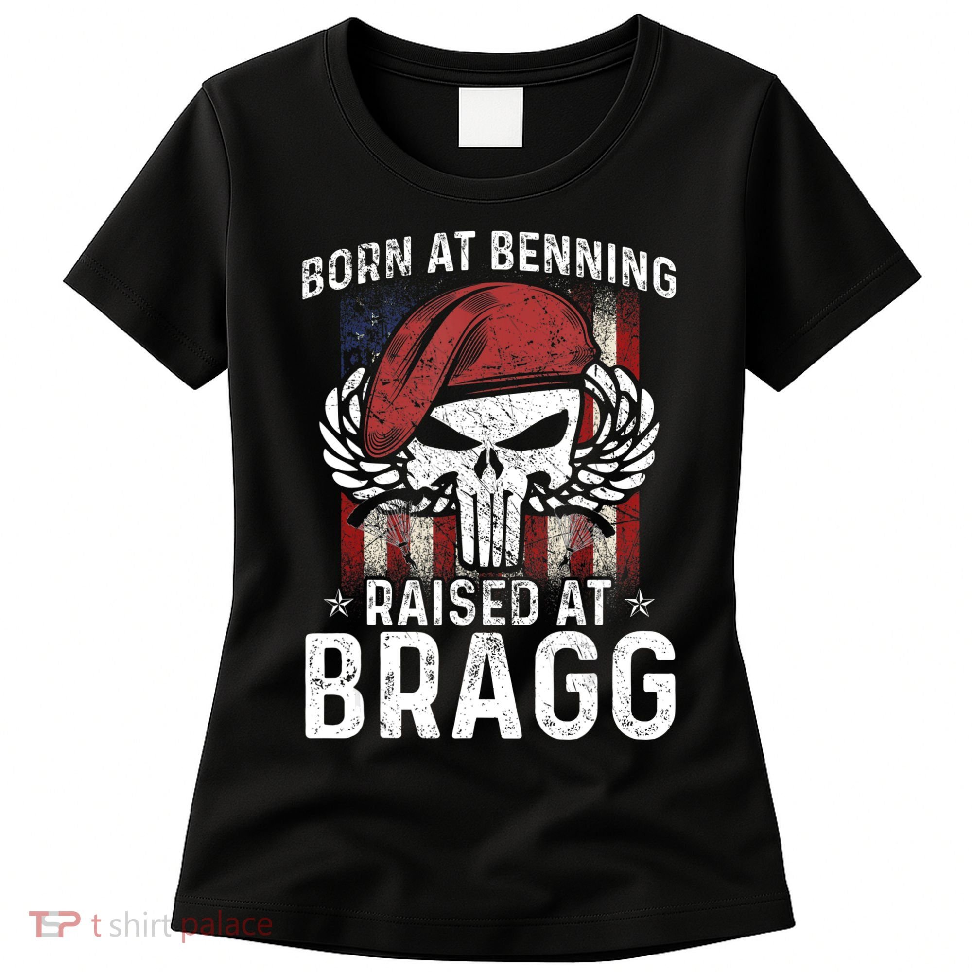 82nd Airborne Veteran Born At Ft Benning Raised Fort Bragg Women's T-Shirt