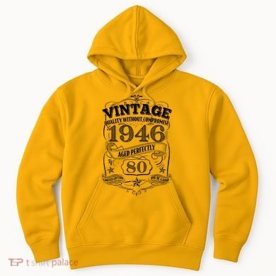 80th Birthday 1946 Vintage Quality Without Compromise  Hoodie