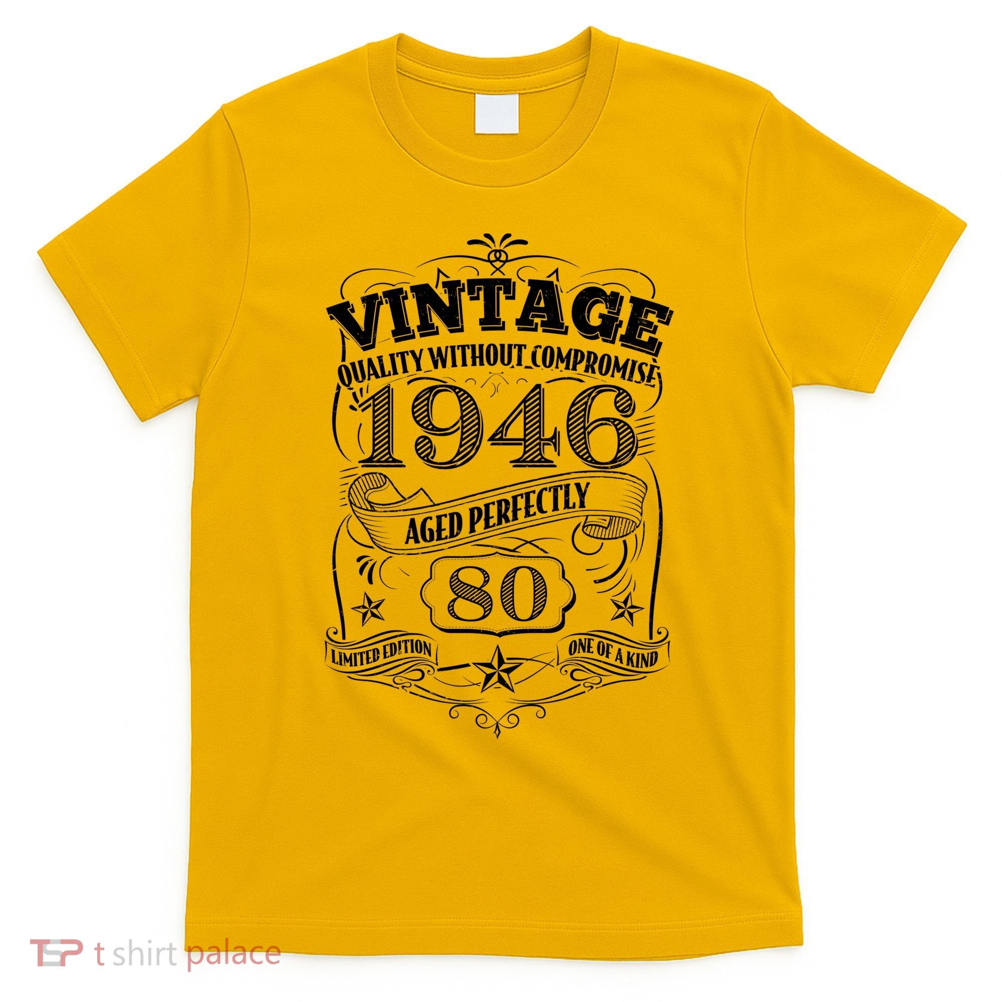 80th Birthday 1946 Vintage Quality Without Compromise  T-Shirt