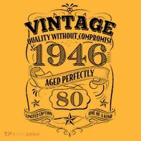 80th Birthday 1946 Vintage Quality Without Compromise  T-Shirt thumb 7