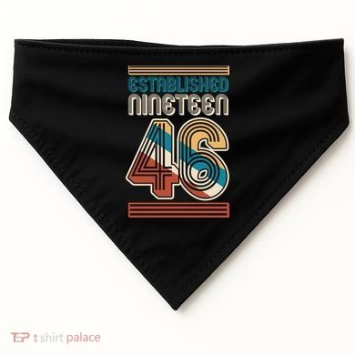80th Birthday 1946 Established Nineteen 46 USA-Made Doggie Bandana