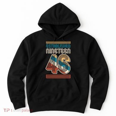 80th Birthday 1946 Established Nineteen 46 Hoodie