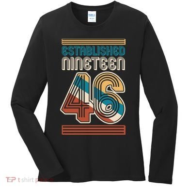 80th Birthday 1946 Established Nineteen 46 Women's Long Sleeve Shirt