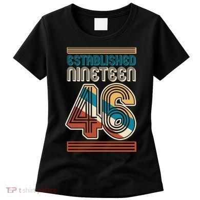 80th Birthday 1946 Established Nineteen 46 Women's T-Shirt