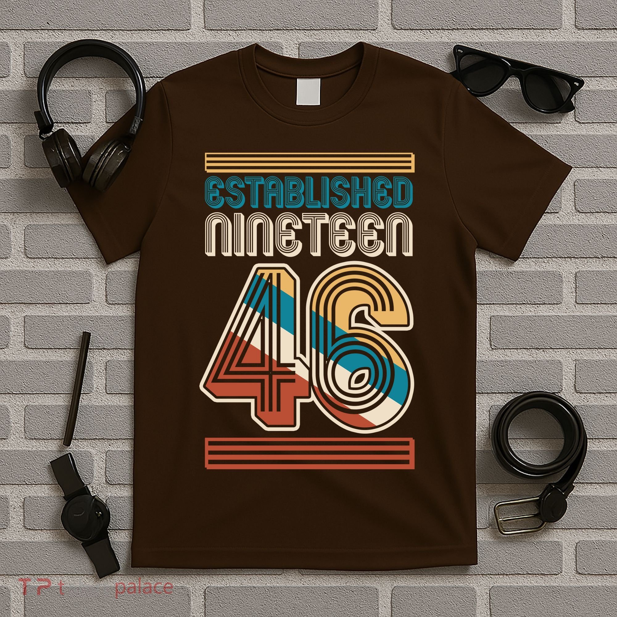 80th Birthday 1946 Established Nineteen 46 T-Shirt