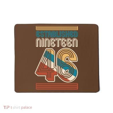 80th Birthday 1946 Established Nineteen 46 Mousepad