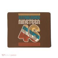 80th Birthday 1946 Established Nineteen 46 Mousepad thumb 0