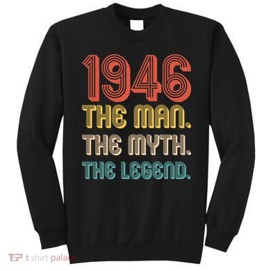 80th Birthday 1946 The Man Myth The Legend Sweatshirt