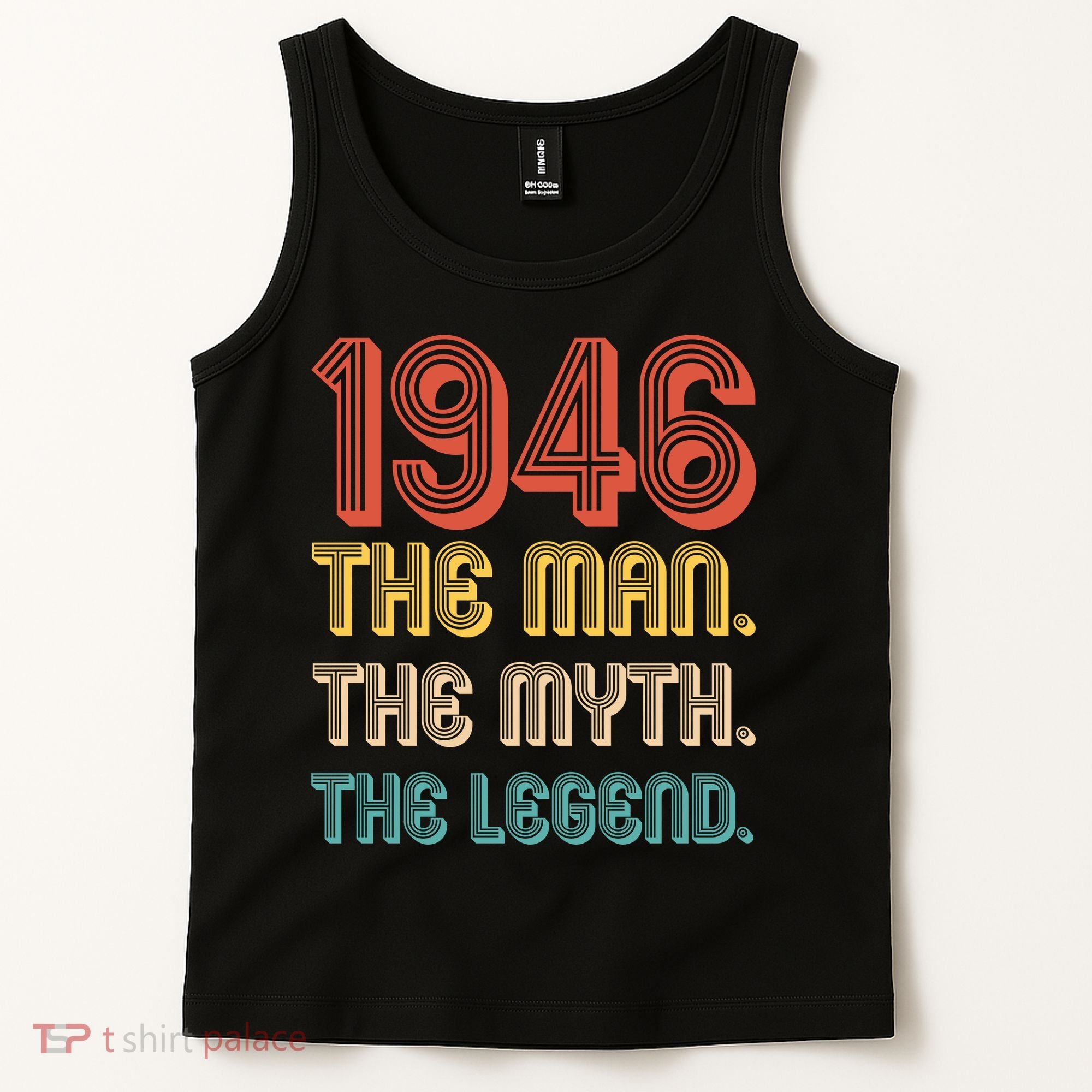 80th Birthday 1946 The Man Myth The Legend Tank Top