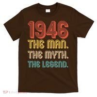 80th Birthday 1946 The Man Myth The Legend T-Shirt thumb 0