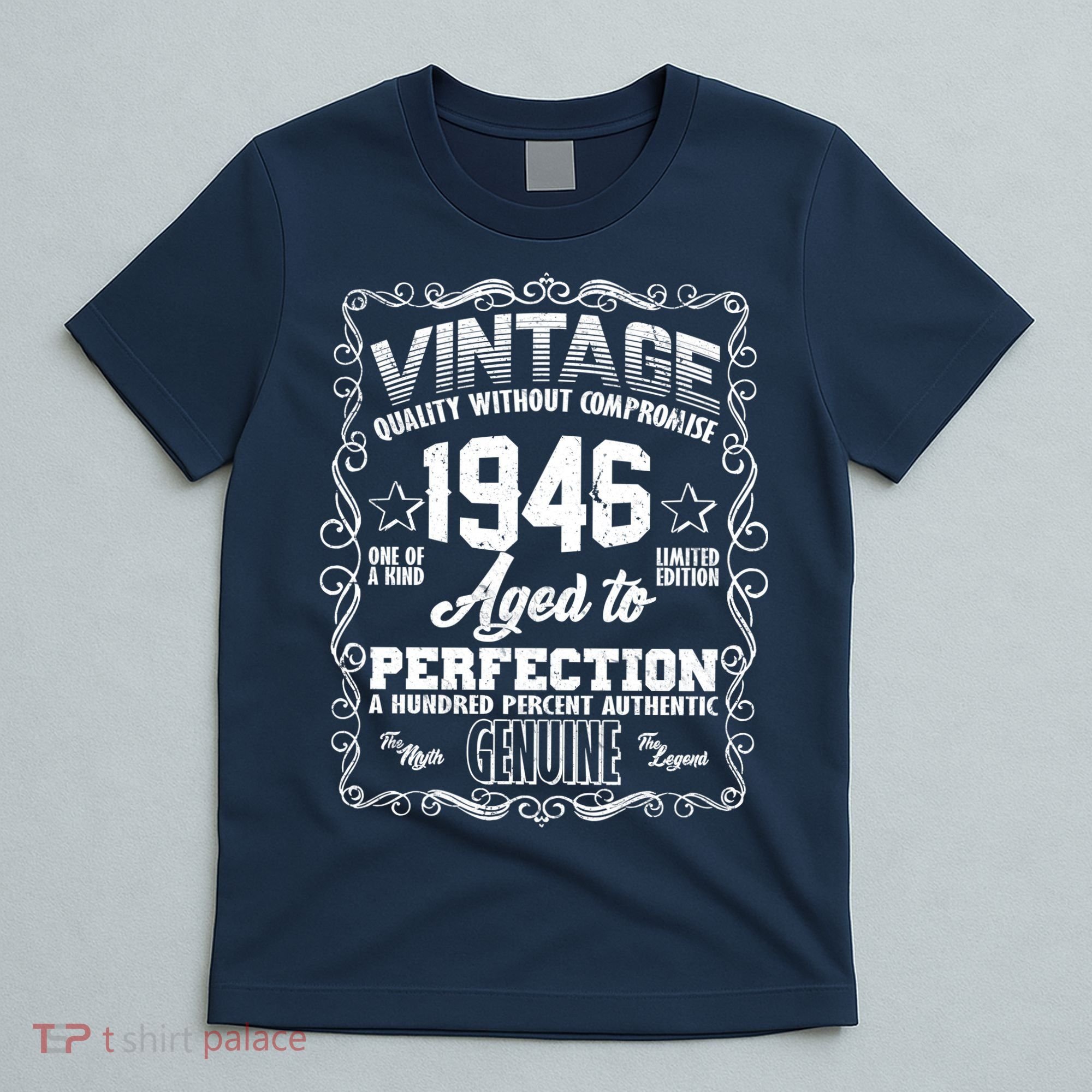 80th Birthday 1946 Vintage Quality Without Compromise Aged To Perfection Genuine T-Shirt