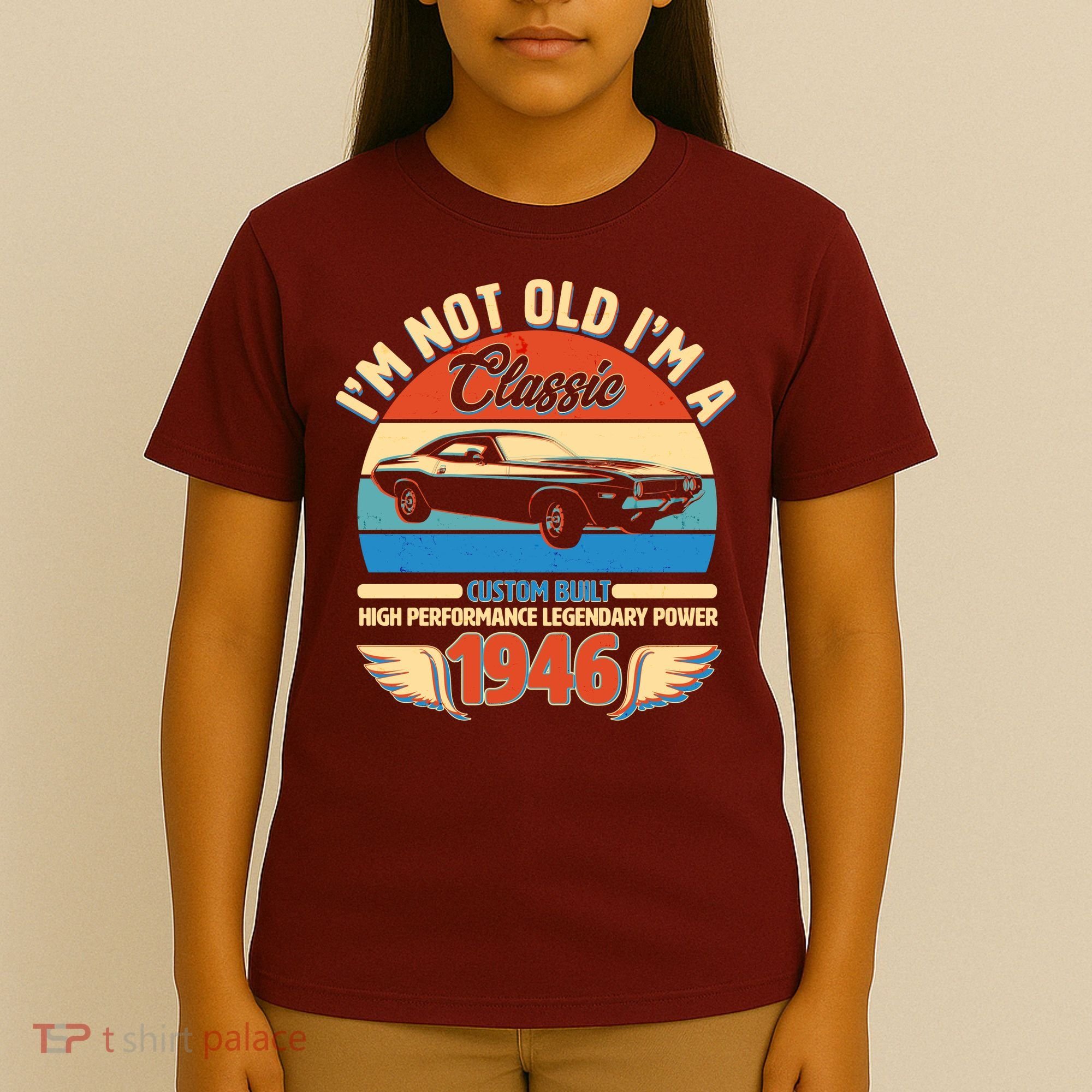 80 Birthday 1946 I'm Not Old I'm A Classic Custom Built Vintage Muscle Car T-Shirt