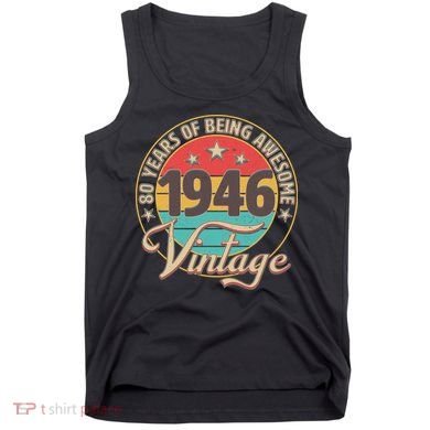 80th Birthday 80 Years Of Being Awesome 1946 Vintage  Tank Top